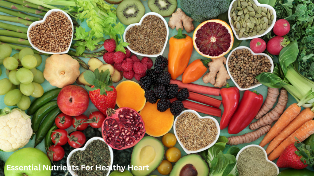 Essential Nutrients For Healthy Heart